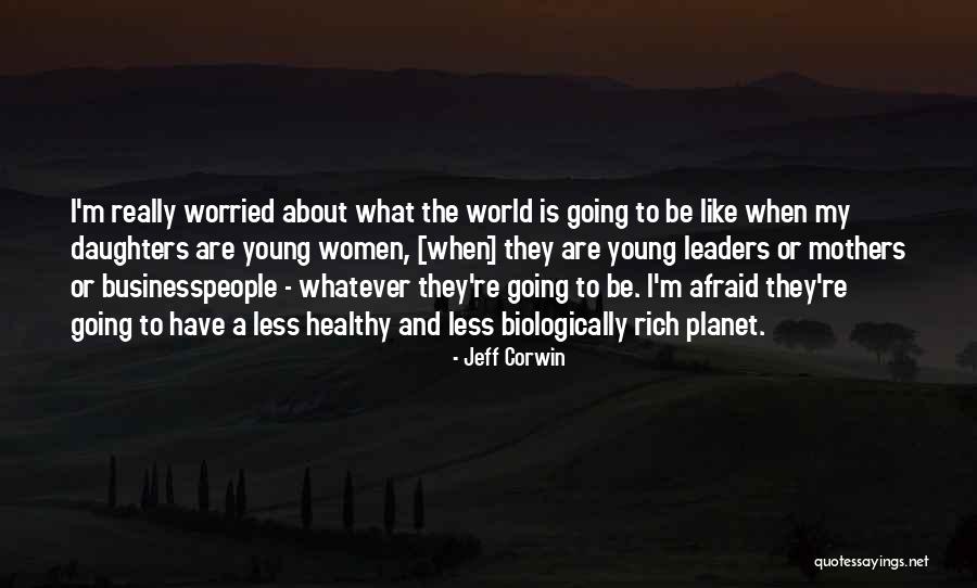 Young Leaders Quotes By Jeff Corwin