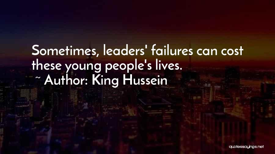 Young Leaders Quotes By King Hussein