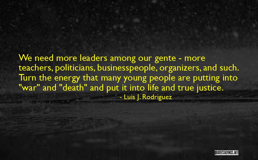 Young Leaders Quotes By Luis J. Rodriguez