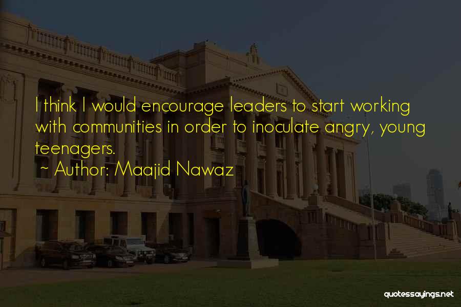 Young Leaders Quotes By Maajid Nawaz