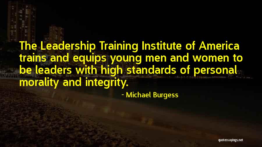 Young Leaders Quotes By Michael Burgess