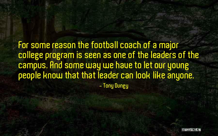 Young Leaders Quotes By Tony Dungy