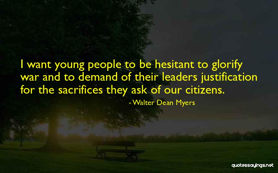 Young Leaders Quotes By Walter Dean Myers