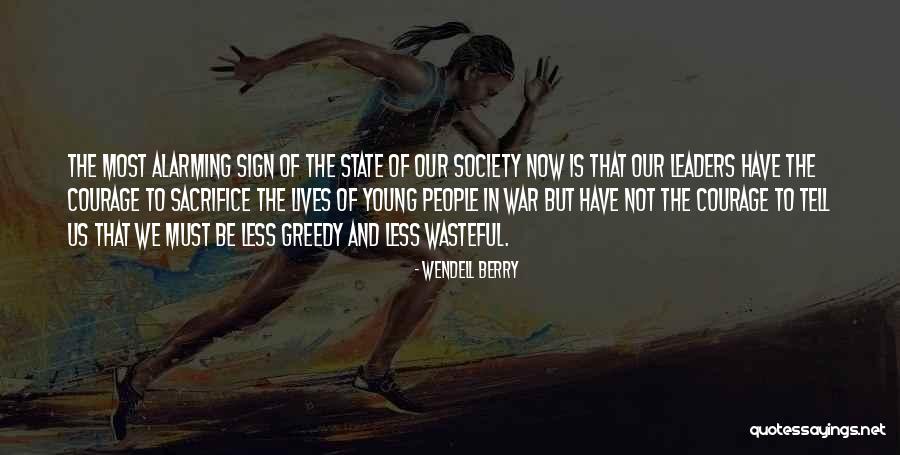 Young Leaders Quotes By Wendell Berry