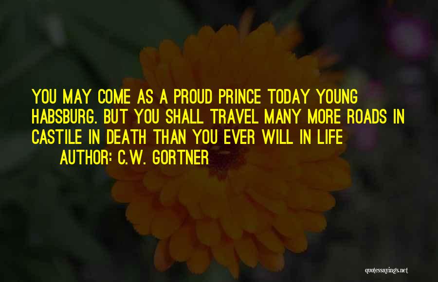 Young Life Death Quotes By C.W. Gortner