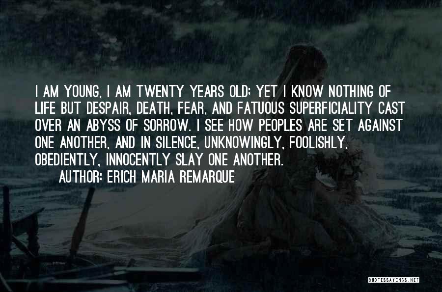 Young Life Death Quotes By Erich Maria Remarque