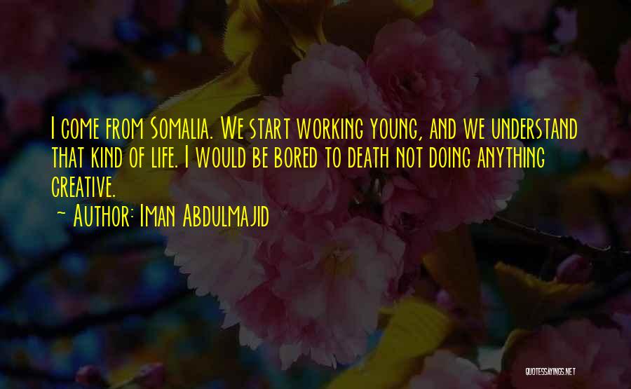 Young Life Death Quotes By Iman Abdulmajid