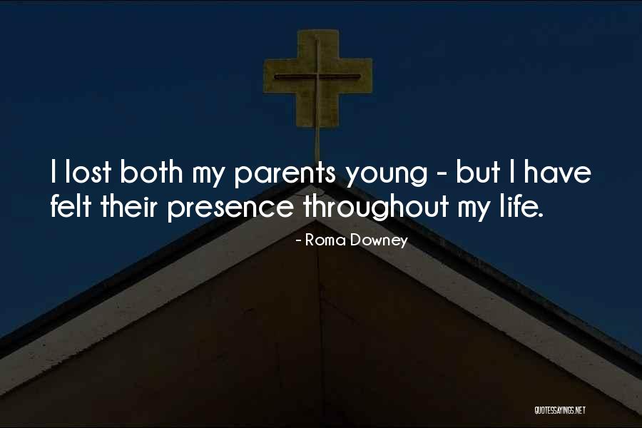 Young Life Lost Quotes By Roma Downey Young Life Lost Quotes By Roma Downey
