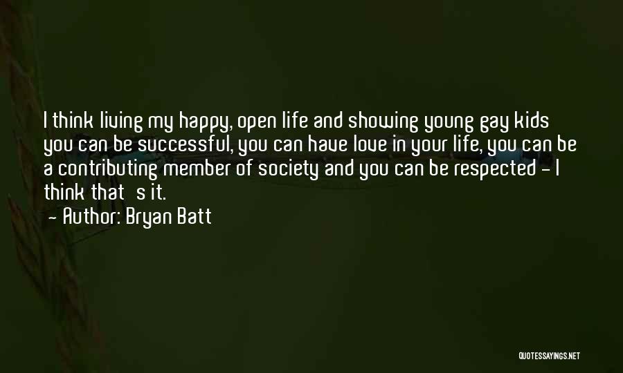 Young Living Life Quotes By Bryan Batt