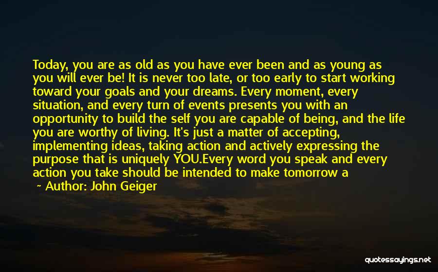 Young Living Life Quotes By John Geiger Young Living Life Quotes By John Geiger