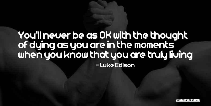 Young Living Life Quotes By Luke Edison