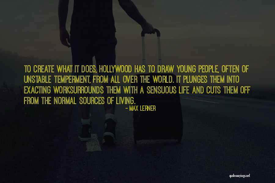 Young Living Life Quotes By Max Lerner Young Living Life Quotes By Max Lerner