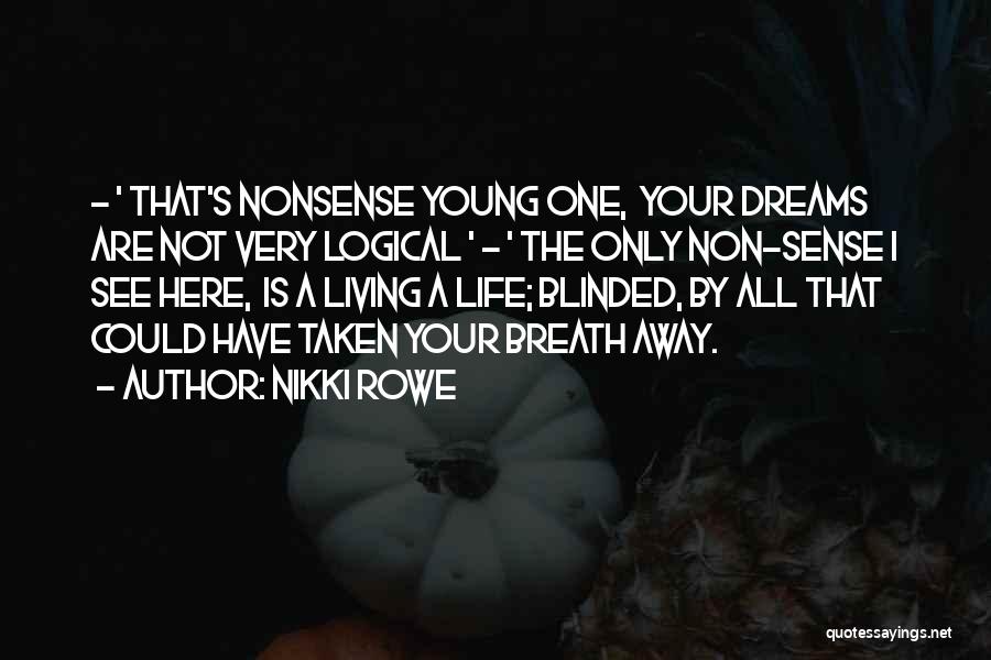 Young Living Life Quotes By Nikki Rowe Young Living Life Quotes By Nikki Rowe