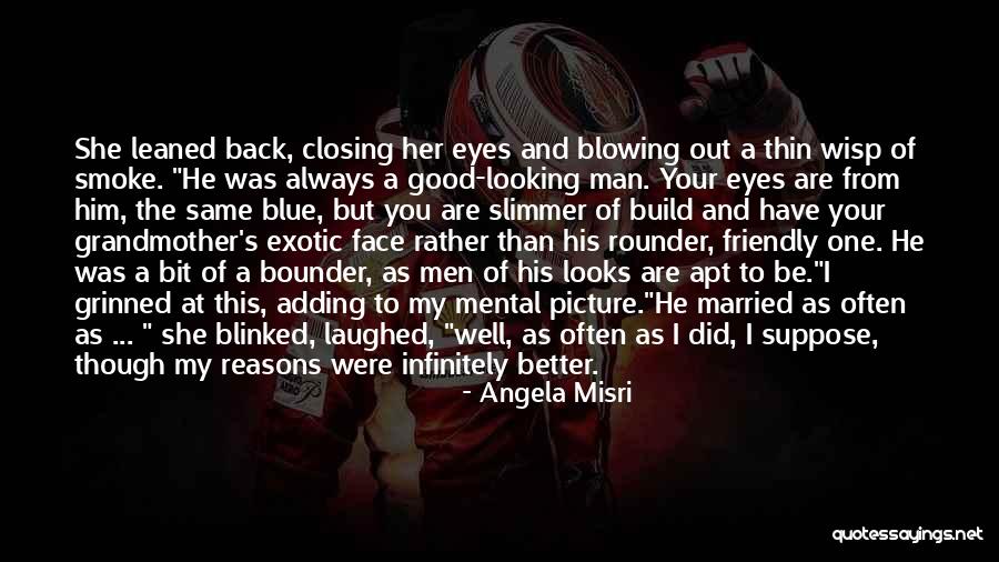 Young Looking Quotes By Angela Misri Young Looking Quotes By Angela Misri