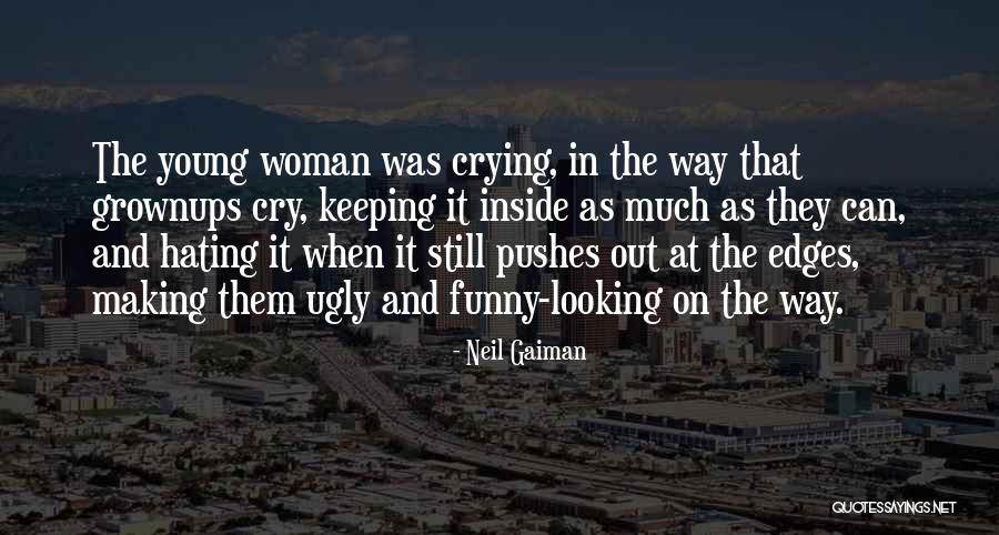 Young Looking Quotes By Neil Gaiman Young Looking Quotes By Neil Gaiman