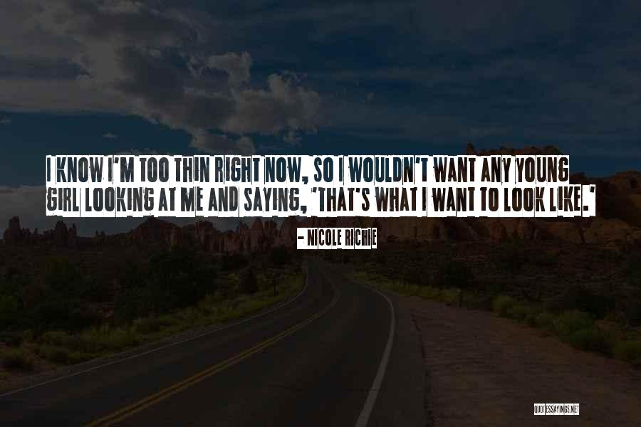 Young Looking Quotes By Nicole Richie Young Looking Quotes By Nicole Richie
