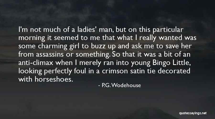 Young Looking Quotes By P.G. Wodehouse Young Looking Quotes By P.G. Wodehouse