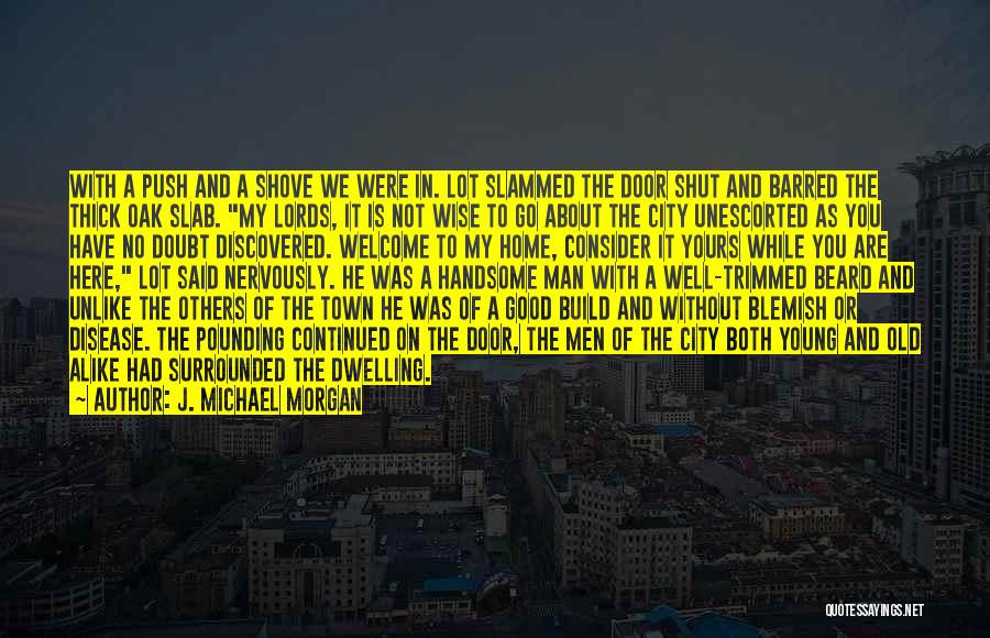 Young Lords Quotes By J. Michael Morgan