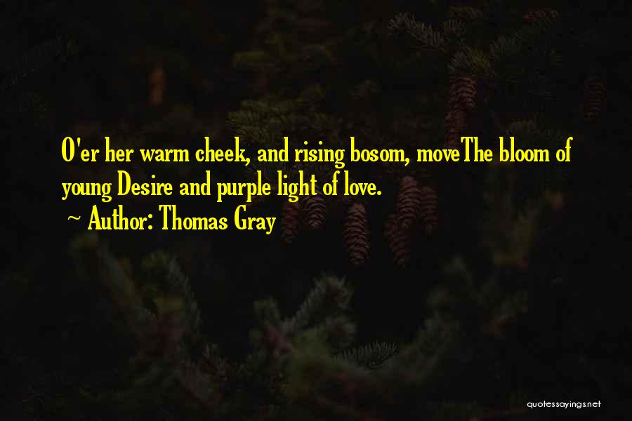 Young Love And Moving On Quotes By Thomas Gray