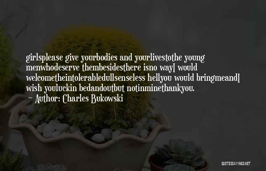 Young Love Funny Quotes By Charles Bukowski