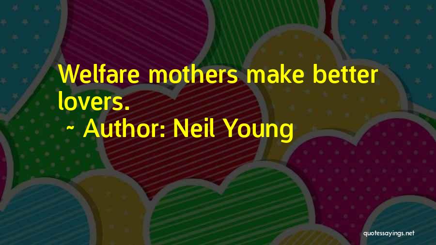 Young Lovers Quotes By Neil Young
