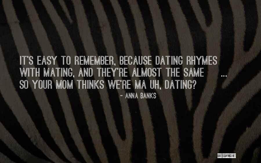 Young Ma Best Quotes By Anna Banks Young Ma Best Quotes By Anna Banks