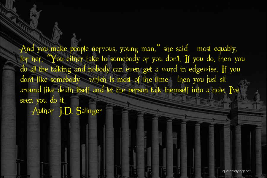 Young Man Death Quotes By J.D. Salinger