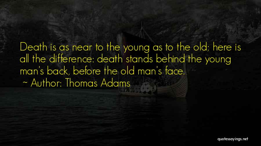 Young Man Death Quotes By Thomas Adams