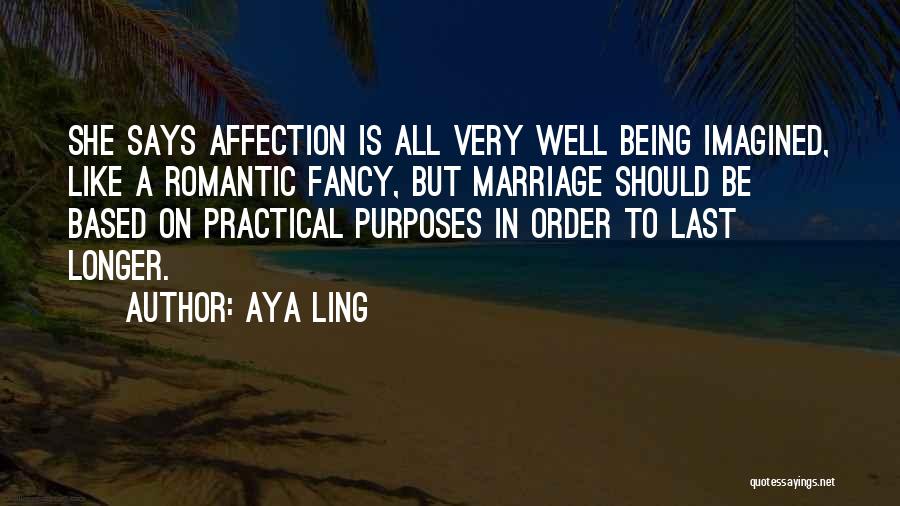 Young Marriage Quotes By Aya Ling