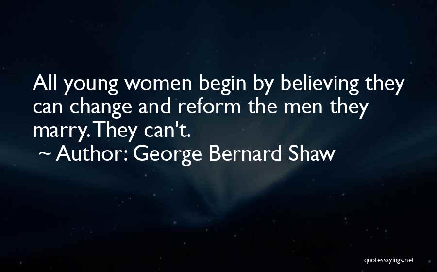 Young Marriage Quotes By George Bernard Shaw