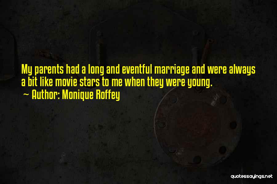 Young Marriage Quotes By Monique Roffey