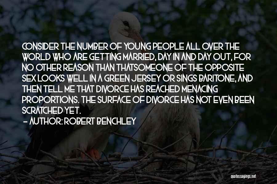 Young Marriage Quotes By Robert Benchley