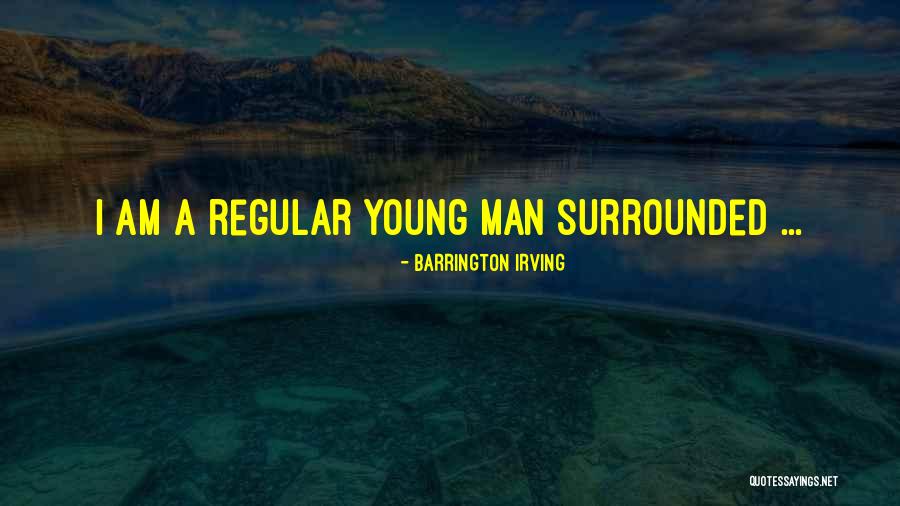 Young Men Quotes By Barrington Irving Young Men Quotes By Barrington Irving