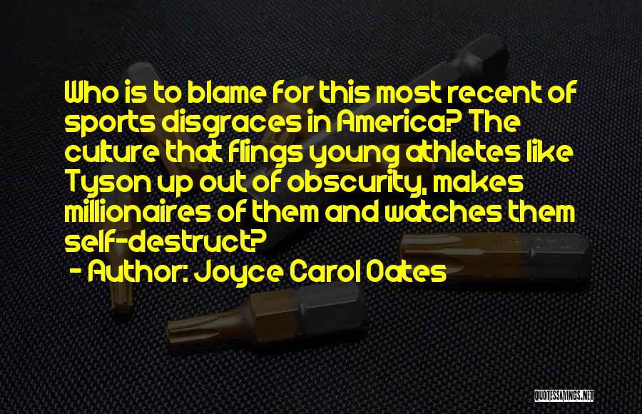 Young Millionaires Quotes By Joyce Carol Oates