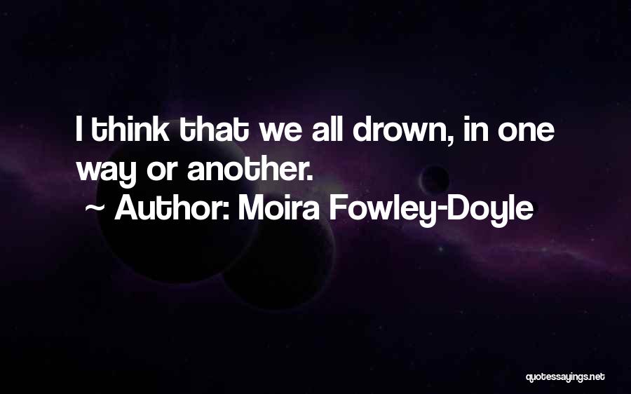 Young Moira Quotes By Moira Fowley-Doyle