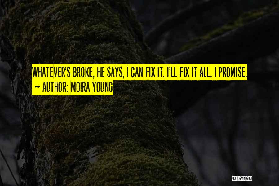 Young Moira Quotes By Moira Young