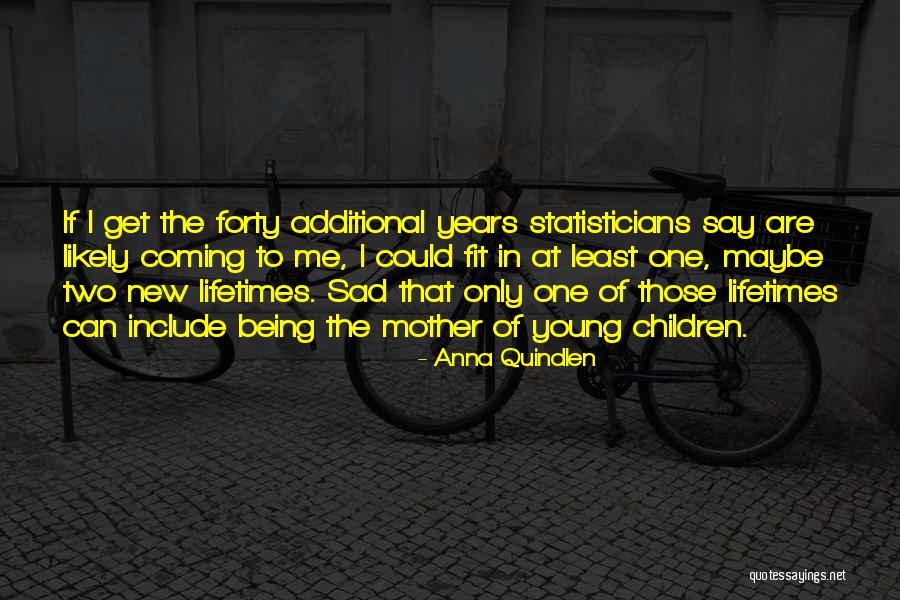 Young Mother Of Two Quotes By Anna Quindlen Young Mother Of Two Quotes By Anna Quindlen