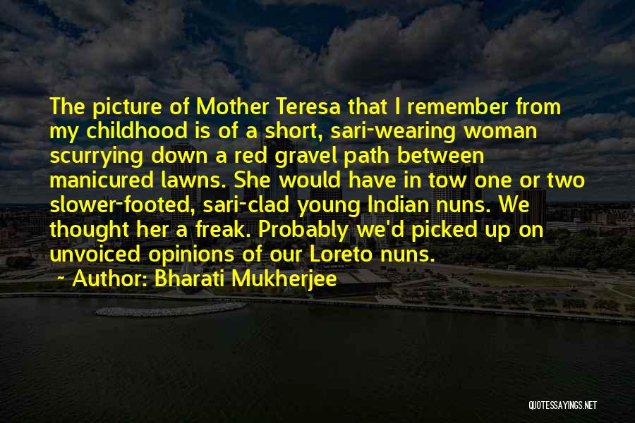 Young Mother Of Two Quotes By Bharati Mukherjee