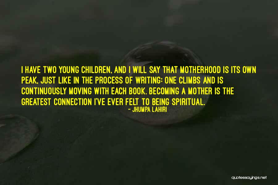 Young Mother Of Two Quotes By Jhumpa Lahiri