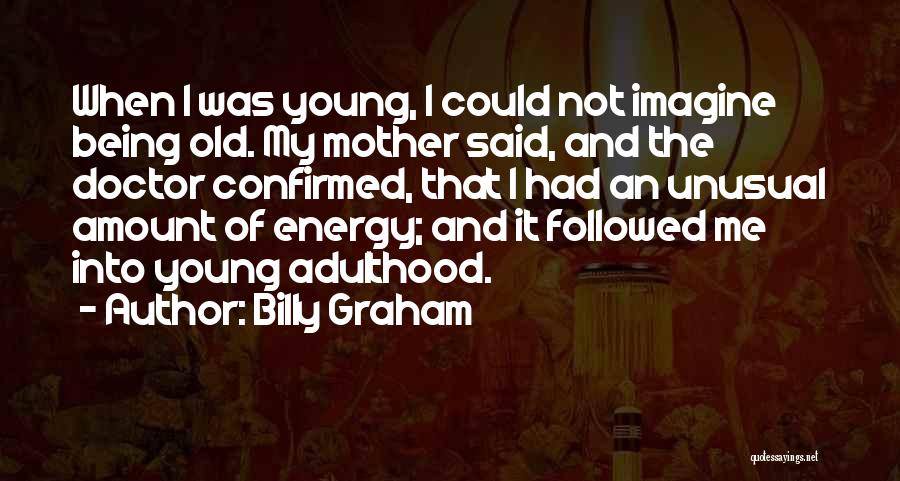 Young Mother Quotes By Billy Graham