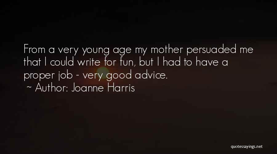 Young Mother Quotes By Joanne Harris