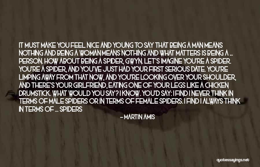 Young Not My Legs Quotes By Martin Amis Young Not My Legs Quotes By Martin Amis