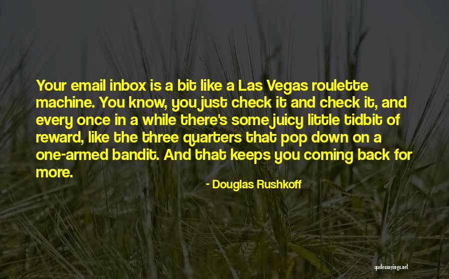 Young Notch Quotes By Douglas Rushkoff Young Notch Quotes By Douglas Rushkoff