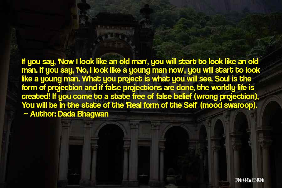 Young Old Soul Quotes By Dada Bhagwan