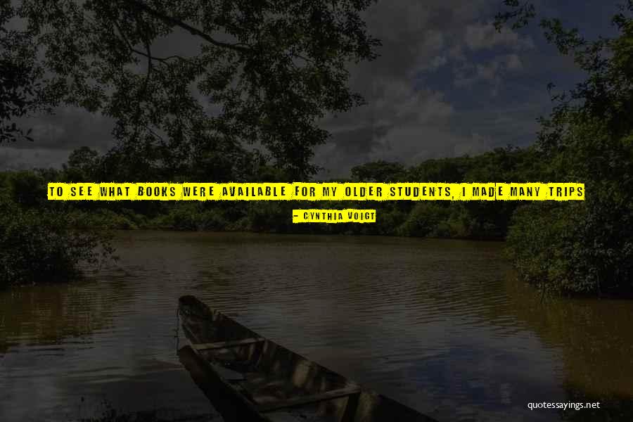 Young Once Quotes By Cynthia Voigt Young Once Quotes By Cynthia Voigt