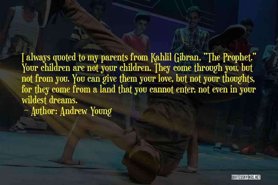 Young Parents Quotes By Andrew Young