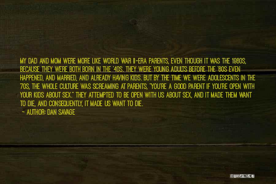 Young Parents To Be Quotes By Dan Savage