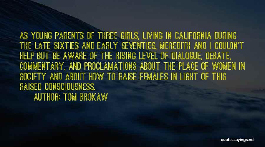 Young Parents To Be Quotes By Tom Brokaw