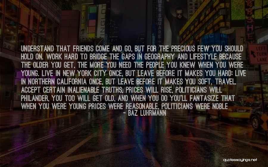 Young Politicians Quotes By Baz Luhrmann Young Politicians Quotes By Baz Luhrmann