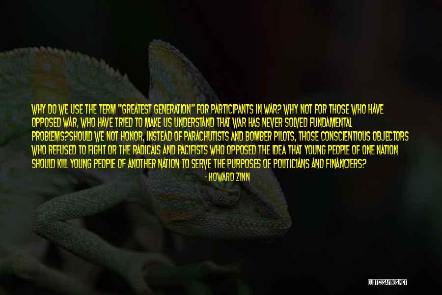 Young Politicians Quotes By Howard Zinn Young Politicians Quotes By Howard Zinn